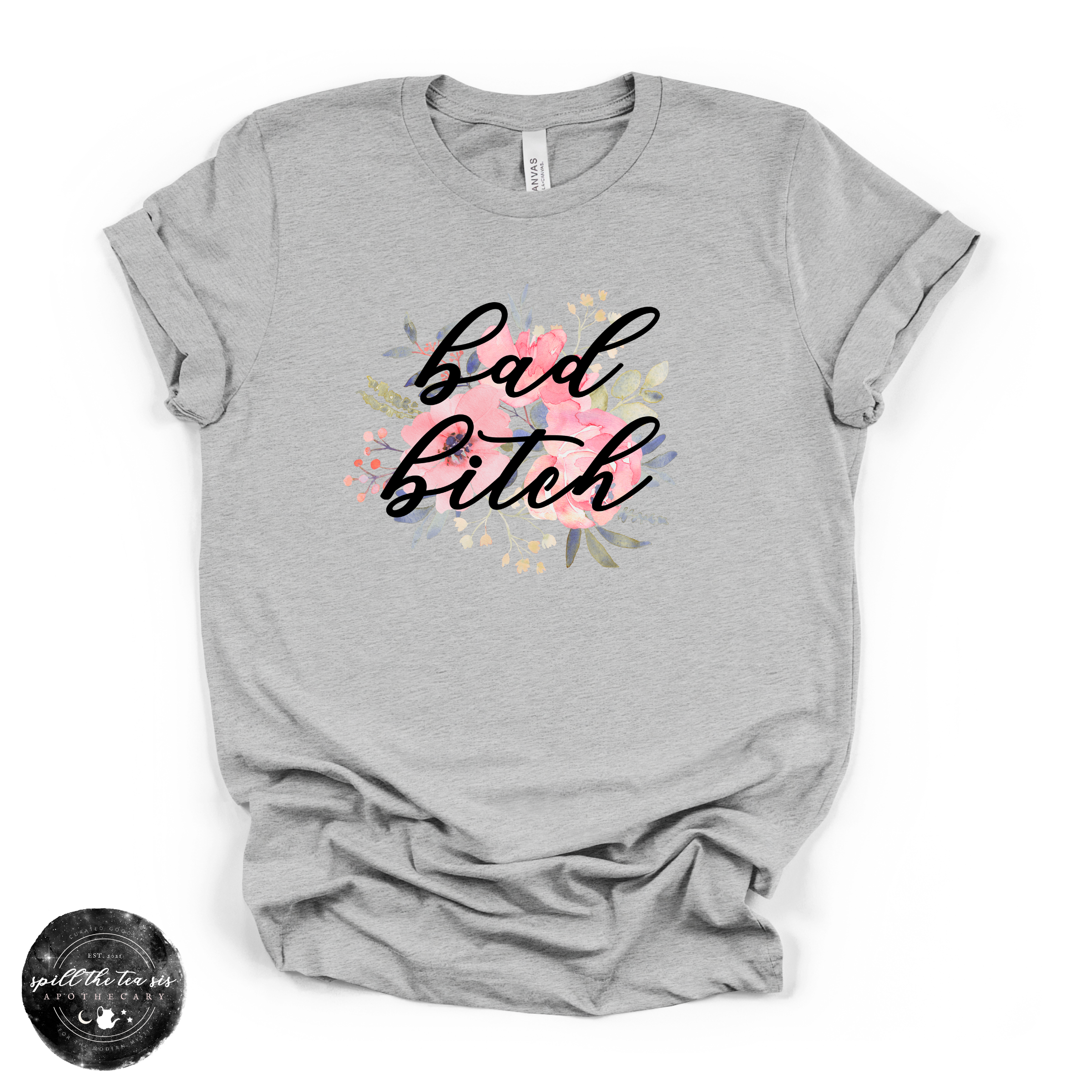 Bad B*tch Tee | Bold Statement Graphic T-Shirt